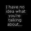 No idea