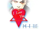 I love you - H.I.M.