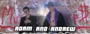 Adam and Andrew