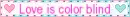 love is color blind