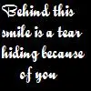 A tear because of you