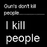 guns dont kill people
