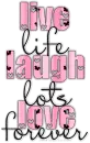 live laugh love in pink