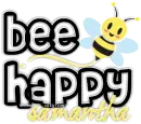 bee happy: samantha