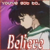 youve got 2 believe