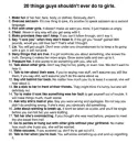 20 things guys should never do to girls.