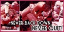 Never back down