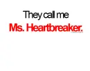 Ms. Heartbreaker