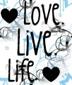 Love.Live.Life.