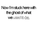 Stuck with a ghost