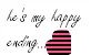 he's my happy ending....<3