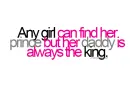 Daddy is always the king