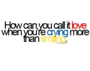you cant call it love
