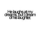 HIS LAUGHTER