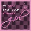 Not your average girl