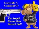 stupid mouse