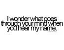 What goes through your mind
