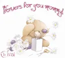 Flowers for you mommy!