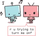 turn on