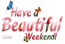 Have a beautiful weekend!