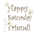 Happy saturday friend!