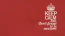 Keep Calm.