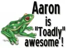 'Toadly' Awesome - Aaron