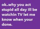 Let me know when your done