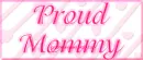 proud mommy