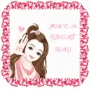 HAVE A GREAT DAY