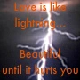 Love is like Lightning...