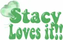 Stacy loves it