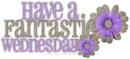 have a fantastic: Wednesday
