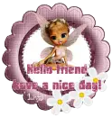 Hello friend  have a nice day!