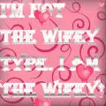 Wifey Type