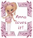 Anna loves it!