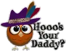 Hooo's your daddy