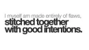 good intentions