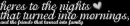 nights