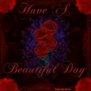 Have A Beautiful Day - Dark Red