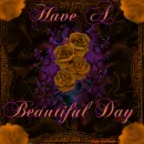 Have A Beautiful Day - Orange