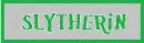 Slytherin