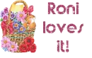 Roni loves it!