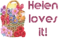 Helen loves it!