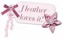Heather loves it!  