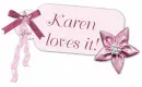 Karen loves it!  