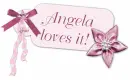 Angela loves it!