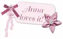 Anna loves it!