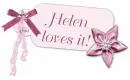 Helen loves it!