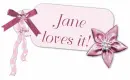 Jane loves it!